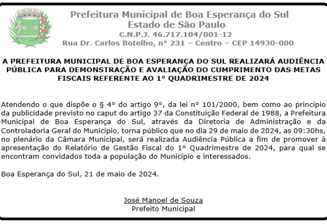 A PREFEITURA MUNICIPAL DE BOA ESPERANÇA DO SUL REALIZARÁ AUDIÊNCIA PÚBLICA PARA DEMONSTRAÇÃO E AVALIAÇÃO DO CUMPRIMENTO DAS METAS FISCAIS REFERENTE AO 1° QUADRIMESTRE DE 2024